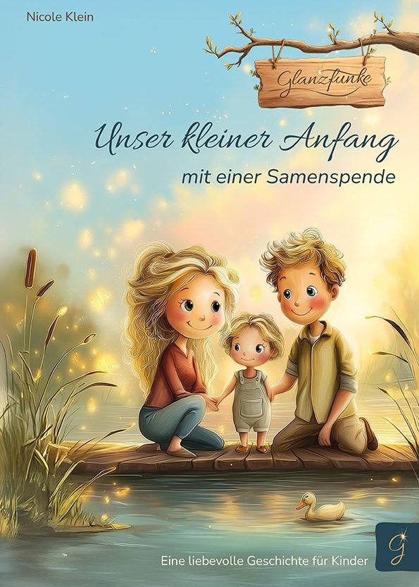 Kinderbuch „Glanzfunke –Unser kleiner Anfang mit einer Samenspende“ – liebevolle Illustration einer Familie mit Kind am See
